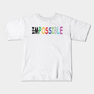 It's Possible - Inspirational Kids T-Shirt